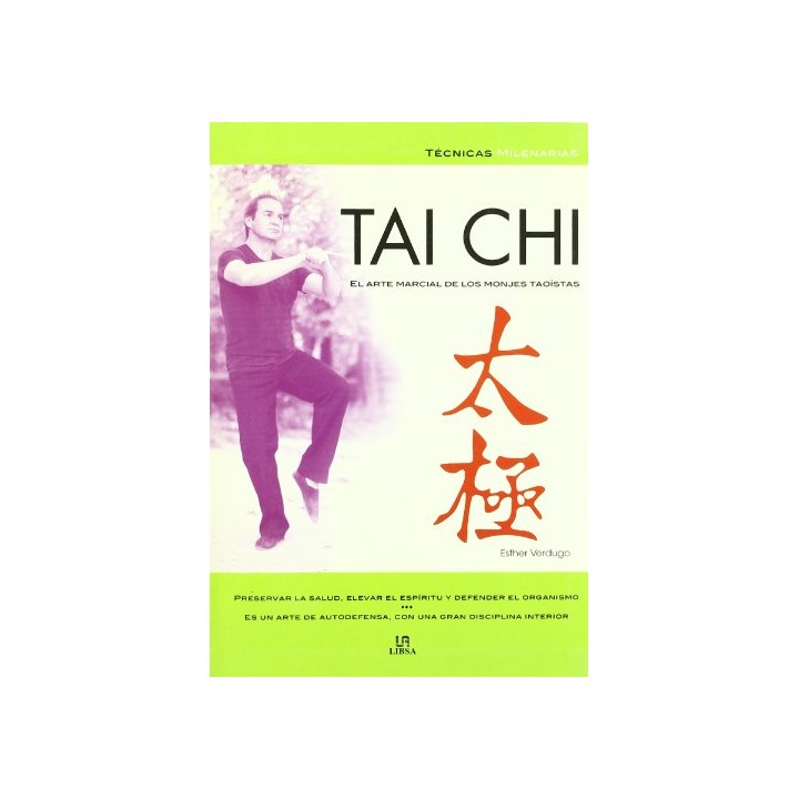 Tai Chi. El Arte Marcial de los Monjes Taoístas